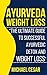 Ayurveda Weight Loss by Michael Cesar