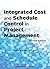 Integrated Cost and Schedule Control in Project Management