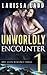 Unworldly Encounter: Part 1
