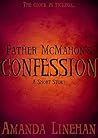 Father McMahon's Confession: A Short Story