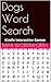 Dogs Word Search: Kindle Interactive Games (Kindle Pop-Up Text Word Search Book 1)