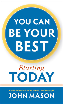 You Can Be Your Best—Starting Today (Paperback)