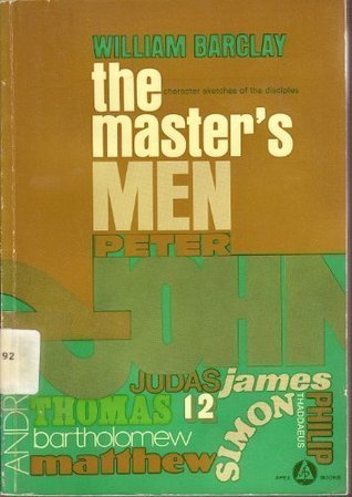 The Master's Men: Character Sketches Of The Disciples