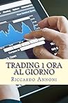 Trading 1 Ora al Giorno (Italian Edition)
