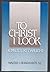 To Christ I Look by Walter J. Burghardt