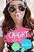 Caught (Heart On #1)