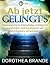 Ab jetzt gelingt's by Dorothea Brande