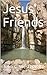 Jesus' Friends