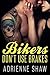 Bikers Don't Use Brakes