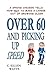 Over 60 and Picking Up Speed