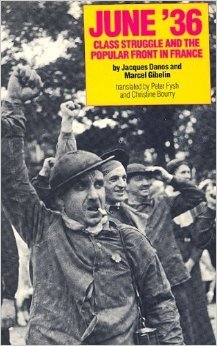 June '36: Class Struggle and the Popular Front in France (Unknown Binding)