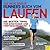 Das neue große Runner's World Buch vom Laufen: Die besten Tipps für Einsteiger und Fortgeschrittene (Runner's World Edition 6) (German Edition)