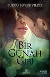 Bir Günah Gibi by Burcu Büyükyıldız