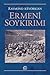 Ermeni Soykırımı by Raymond H. Kévorkian Ermeni Soykırımı by Raymond H. Kévorkian