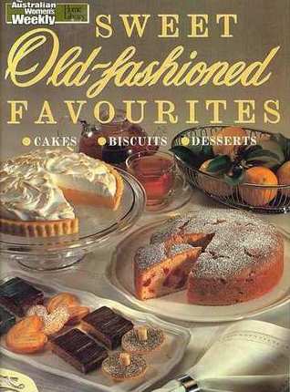 Sweet Old-fashioned Favourites (Australian Women's Weekly Home Library)
