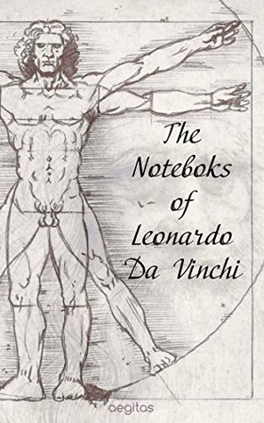 The Notebooks of Leonardo Da Vinci