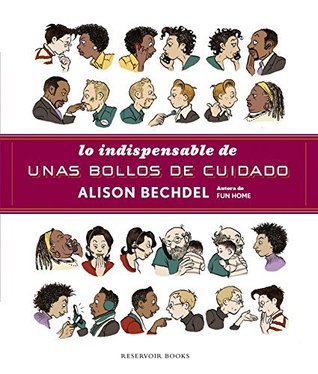 Lo indispesable de Unas bollos de cuidado