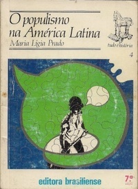 O Populismo na América Latina (Tudo é História, #4)