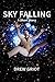 Sky Falling (A Short Story)