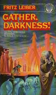 Gather, Darkness!