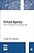 Virtual Agency: A BIT of The Illusion of Conscious Will (MIT Press BITS)
