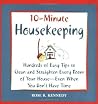 10-- Minute Housekeeping: Hundreds of Easy Tips to Clean and Straighten Every Room of Your House --- Even When You Don't Have Time 10-- Minute Housekeeping: Hundreds of Easy Tips to Clean and Straighten Every Room of Your House --- Even When You Don't Have Time