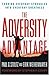 The Adversity Advantage: Turning Everyday Struggles into Everyday Greatness