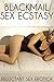 BLACKMAIL SEX ECSTASY (Six Hardcore Blackmail Sex Erotica Stories)