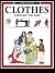Clothes Through the Ages (Information Books - History - Through the Ages)