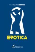 Erótica. Microrelatos eróticos