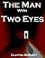 The Man With Two Eyes