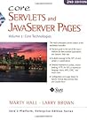 Core Servlets and JavaServer Pages, Vol. 1: Core Technologies Core Servlets and JavaServer Pages, Vol. 1: Core Technologies