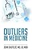 Outliers in Medicine