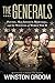 The Generals: Patton, MacArthur, Marshall, and the Winning of World War II