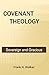 Covenant Theology by Frank H. Walker
