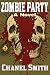 Zombie Party: A Novel