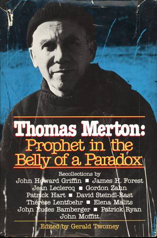 Thomas Merton, prophet in the belly of a paradox