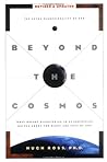 Beyond the Cosmos...