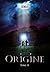 Origine: Tome 2 (French Edition)