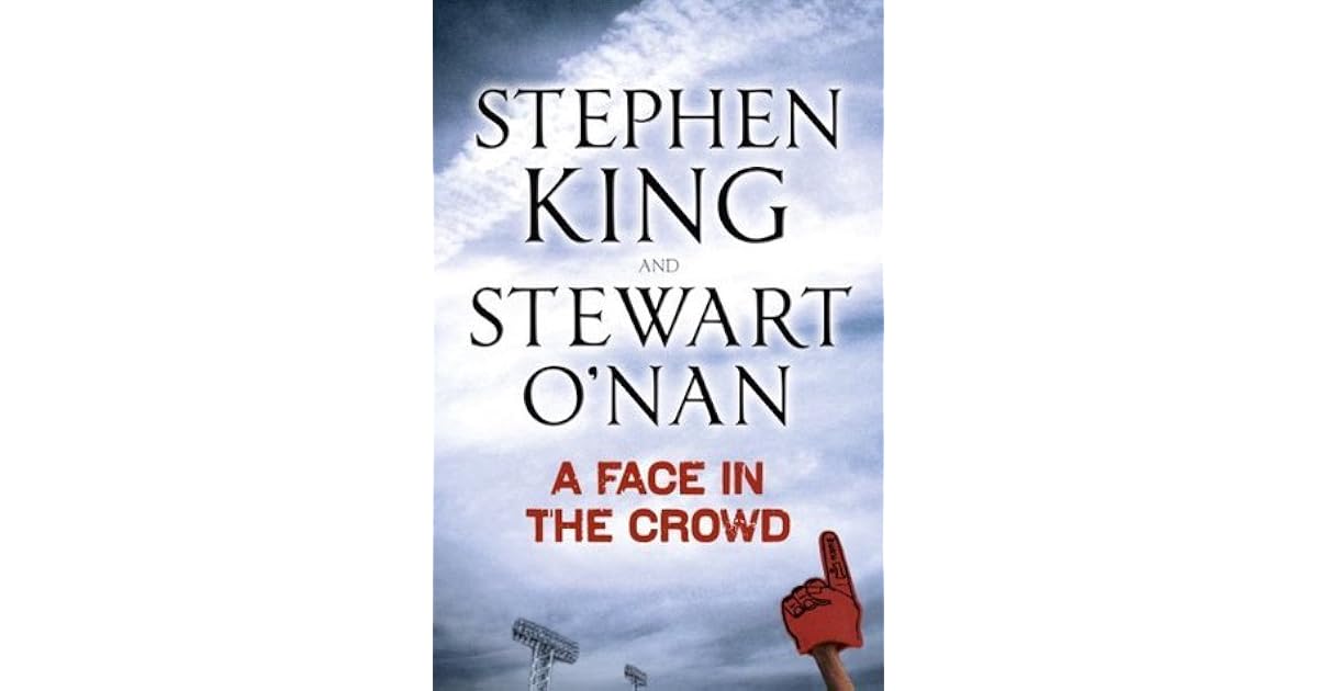 A Face in the Crowd by Stephen King