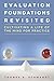 Evaluation Foundations Revisited: Cultivating a Life of the Mind for Practice