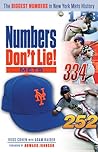 Numbers Don't Lie: Mets: The Biggest Numbers in Mets History Numbers Don't Lie: Mets: The Biggest Numbers in Mets History