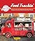 Food Truckin': Recipes from...