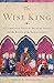 The Wise King: A Christian Prince, Muslim Spain, and the Birth of the Renaissance