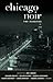 Chicago Noir by Joe Meno