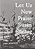 Let Us Now Praise Susan Sontag (53sp)