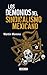 Los demonios del sindicalismo mexicano by Martín Moreno