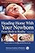 Heading Home With Your Newborn: From Birth to Reality