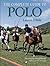 The Complete Guide to Polo