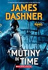 A Mutiny in Time (Infinity Ring, Book 1) by James Dashner A Mutiny in Time (Infinity Ring, Book 1) by James Dashner